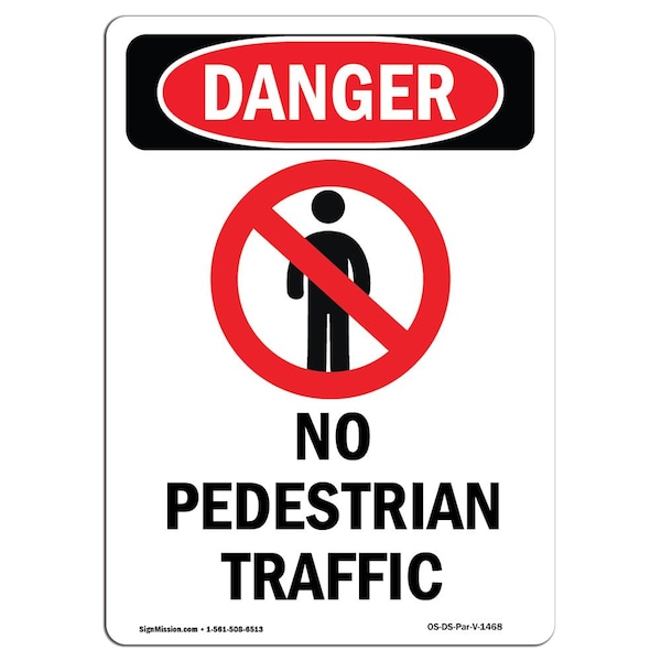 OSHA Danger Sign, No Pedestrian Traffic, 5in X 3.5in Decal, 10PK, 3.5" W, 5" L, Portrait, PK10